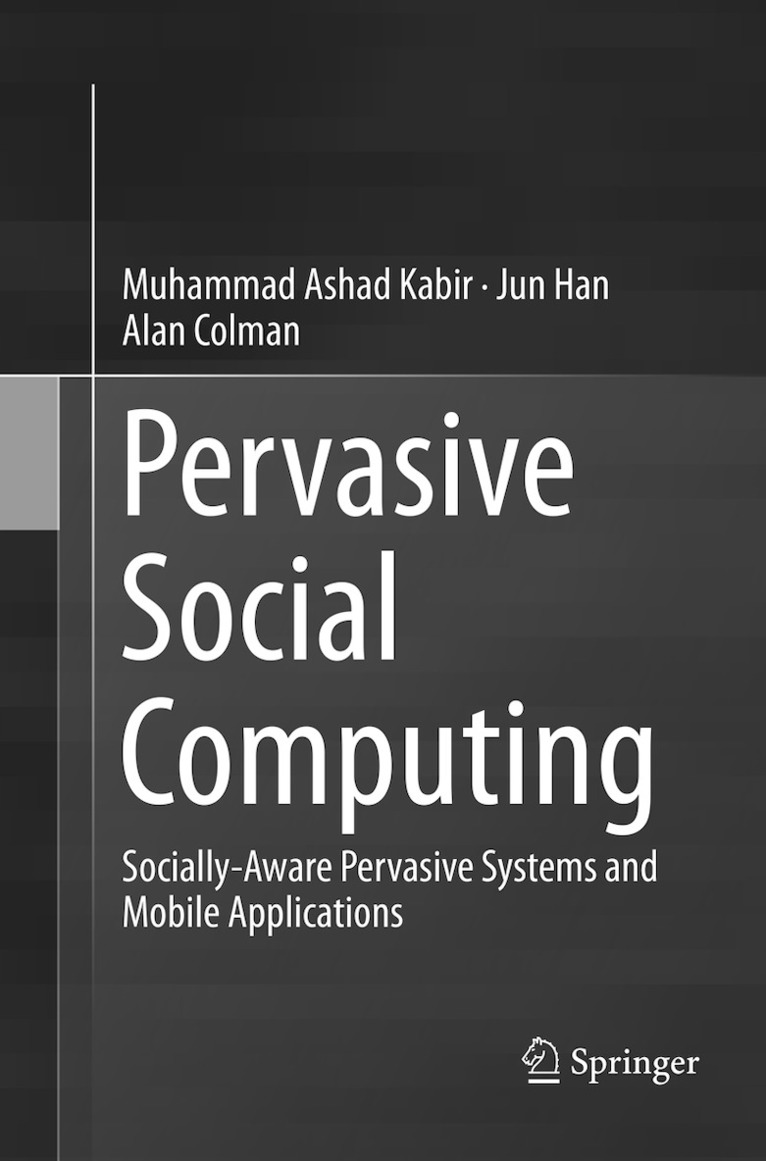 Muhammad Ashad Kabir, Jun Han, Alan Colman - Pervasive Social Computing, Häftad