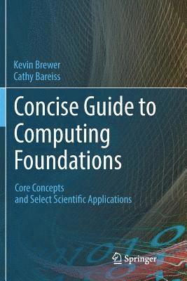 bokomslag Concise Guide to Computing Foundations