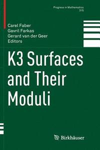 bokomslag K3 Surfaces and Their Moduli