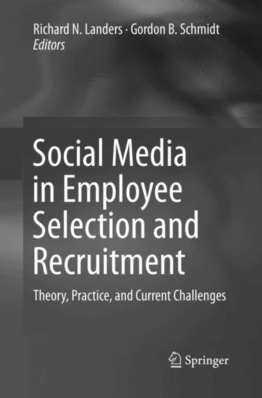 Richard N. Landers, Gordon B. Schmidt - Social Media in Employee Selection and Recruitment, Häftad