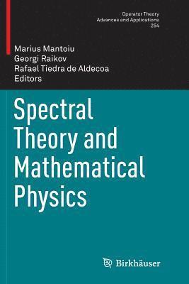 Spectral Theory and Mathematical Physics 1