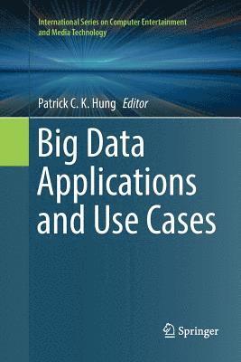 bokomslag Big Data Applications and Use Cases