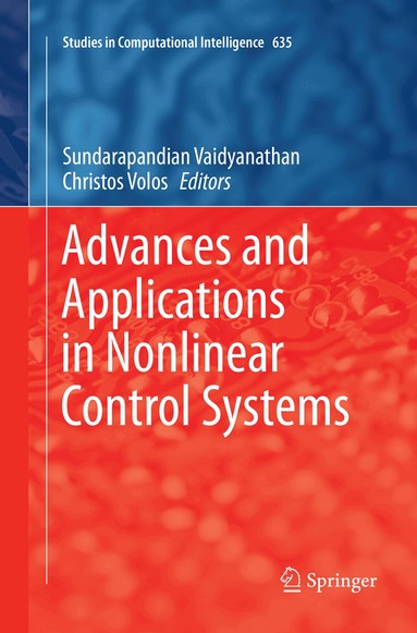 Sundarapandian Vaidyanathan, Christos Volos - Advances and Applications in Nonlinear Control Systems, Häftad