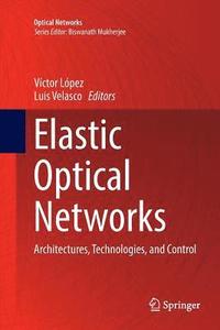 bokomslag Elastic Optical Networks