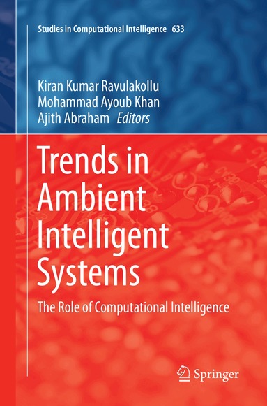 Kiran Kumar Ravulakollu, Mohammad Ayoub Khan, Ajith Abraham - Trends in Ambient Intelligent Systems, Häftad