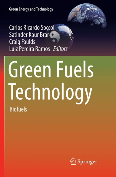 Carlos Ricardo Soccol, Satinder Kaur Brar, Craig Faulds, Luiz Pereira Ramos - Green Fuels Technology, Häftad