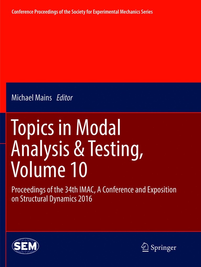 Michael Mains - Topics in Modal Analysis & Testing, Volume 10, Häftad