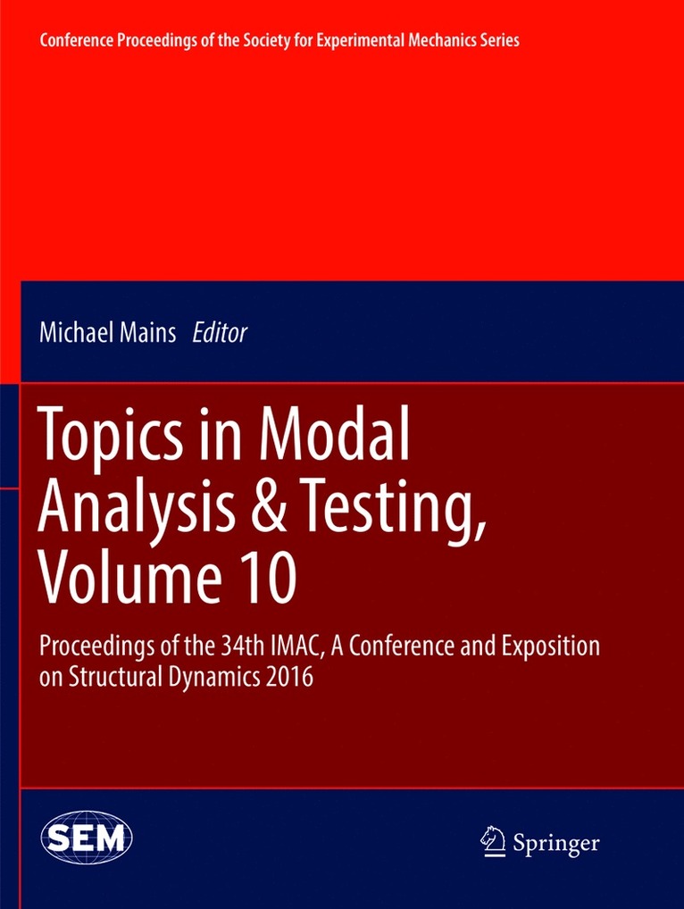 Topics in Modal Analysis & Testing, Volume 10 1