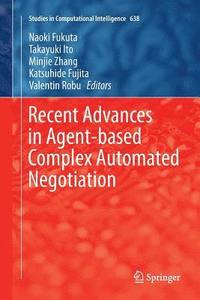 bokomslag Recent Advances in Agent-based Complex Automated Negotiation