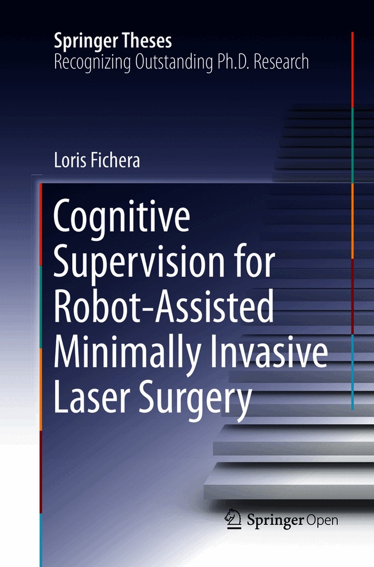 Cognitive Supervision for Robot-Assisted Minimally Invasive Laser Surgery