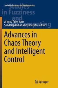 bokomslag Advances in Chaos Theory and Intelligent Control