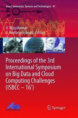 Proceedings of the 3rd International Symposium on Big Data and Cloud Computing Challenges (ISBCC  16) 1