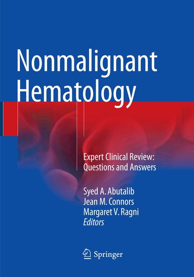 Syed A. Abutalib, Jean M. Connors, Margaret V. Ragni - Nonmalignant Hematology, Häftad