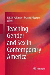 bokomslag Teaching Gender and Sex in Contemporary America
