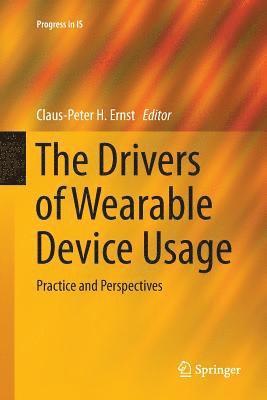 bokomslag The Drivers of Wearable Device Usage