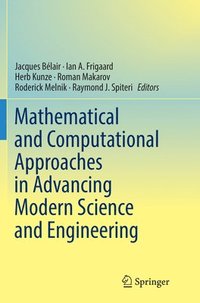 bokomslag Mathematical and Computational Approaches in Advancing Modern Science and Engineering