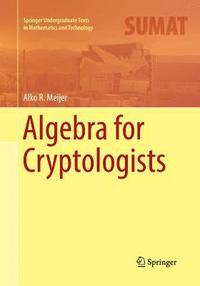 bokomslag Algebra for Cryptologists