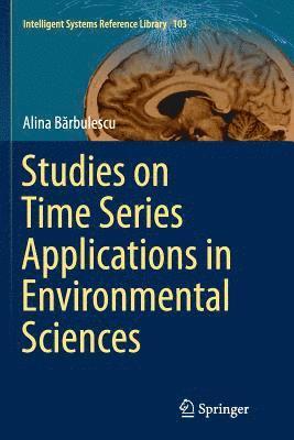 bokomslag Studies on Time Series Applications in Environmental Sciences