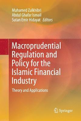 bokomslag Macroprudential Regulation and Policy for the Islamic Financial Industry