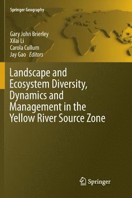 Landscape and Ecosystem Diversity, Dynamics and Management in the Yellow River Source Zone 1