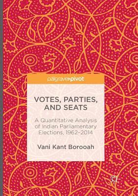 bokomslag Votes, Parties, and Seats