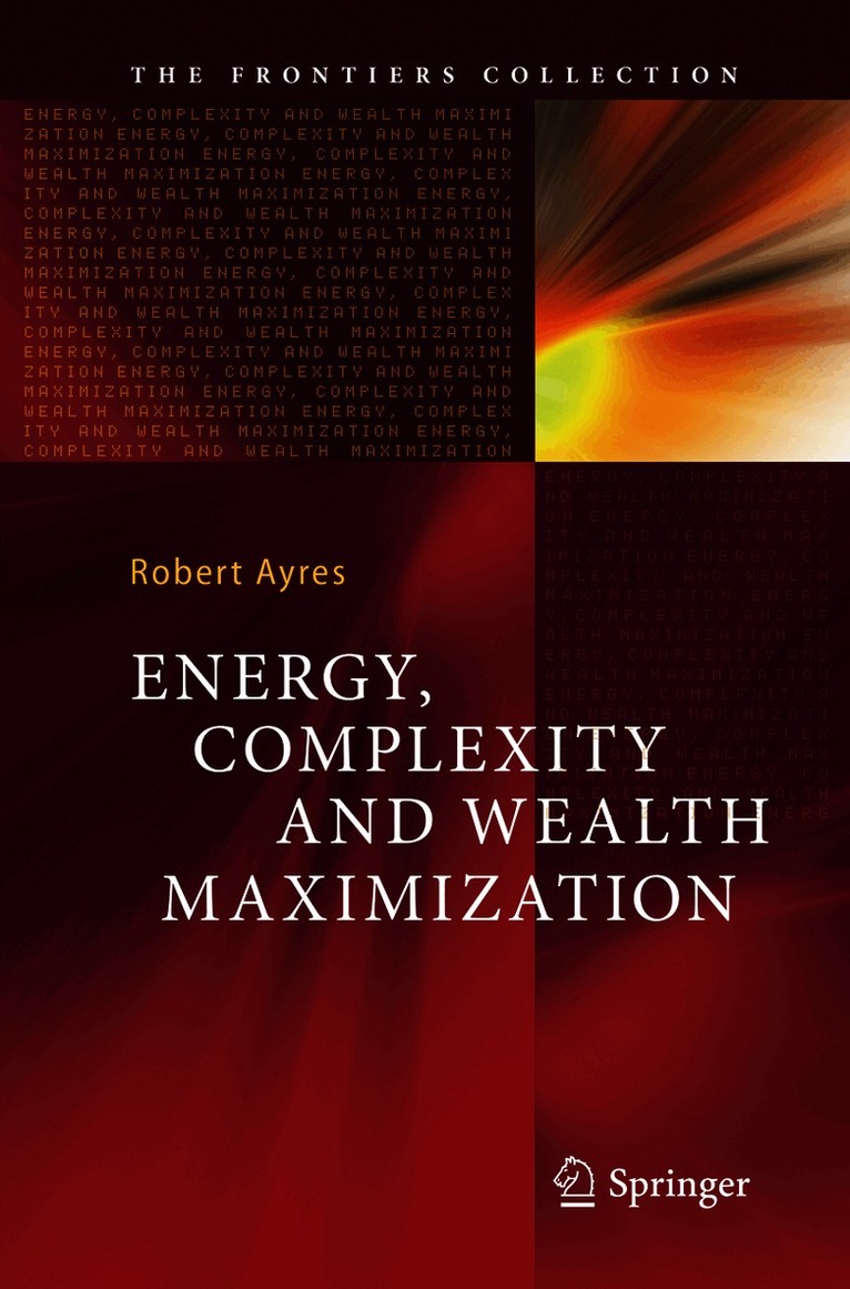 Energy, Complexity and Wealth Maximization