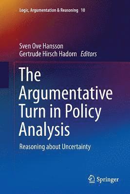 Sven Ove Hansson, Gertrude Hirsch Hadorn - Argumentative Turn in Policy Analysis, Häftad