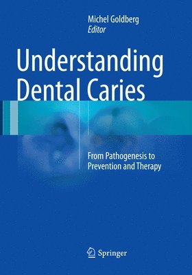 Understanding Dental Caries 1