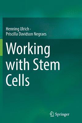 Working with Stem Cells 1