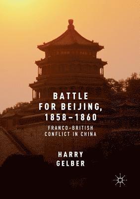 bokomslag Battle for Beijing, 1858-1860