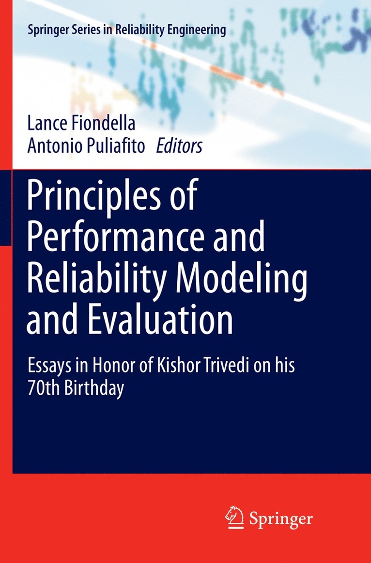 Lance Fiondella, Antonio Puliafito - Principles of Performance and Reliability Modeling and Evaluation, Häftad