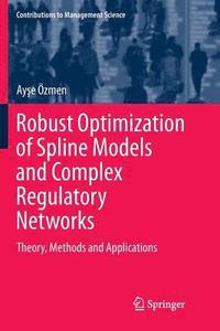 bokomslag Robust Optimization of Spline Models and Complex Regulatory Networks