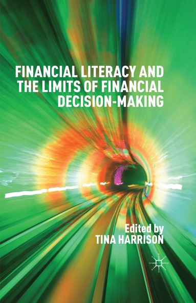 bokomslag Financial Literacy and the Limits of Financial Decision-Making