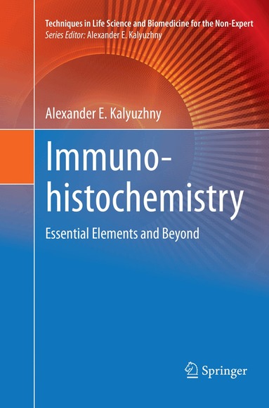 Alexander E. Kalyuzhny - Immunohistochemistry, Häftad