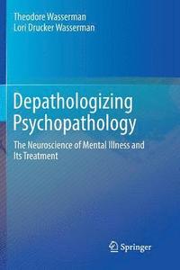 bokomslag Depathologizing Psychopathology