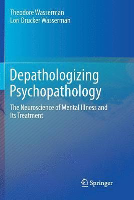 bokomslag Depathologizing Psychopathology