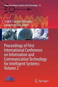 bokomslag Proceedings of First International Conference on Information and Communication Technology for Intelligent Systems: Volume 2