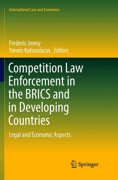 Frederic Jenny, Yannis Katsoulacos - Competition Law Enforcement in the BRICS and in Developing Countries, Häftad