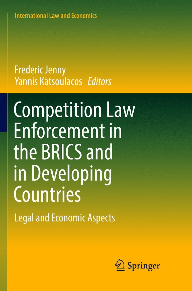 Competition Law Enforcement in the BRICS and in Developing Countries 1