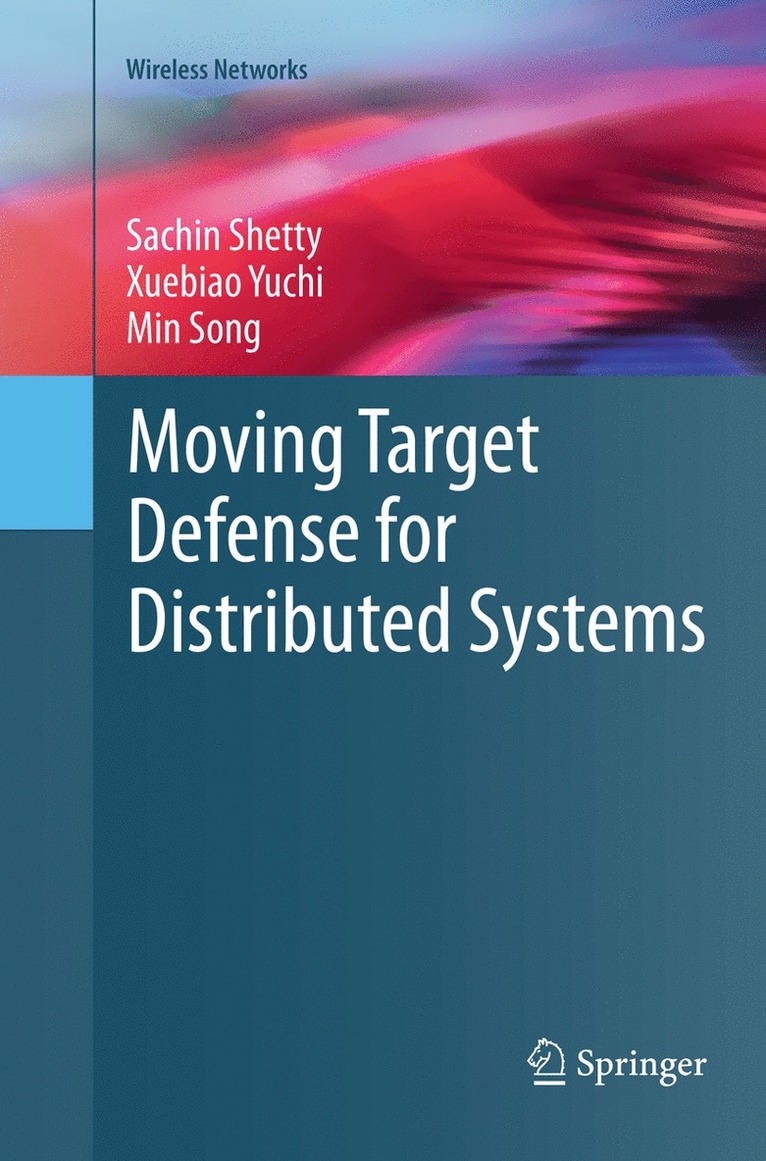 Moving Target Defense for Distributed Systems