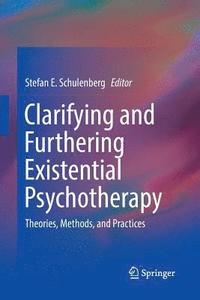 bokomslag Clarifying and Furthering Existential Psychotherapy