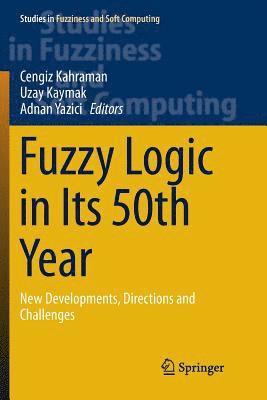 Fuzzy Logic in Its 50th Year 1