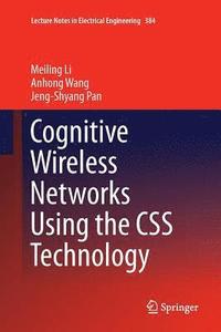 bokomslag Cognitive Wireless Networks Using the CSS Technology