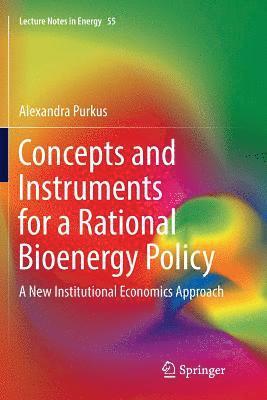 Concepts and Instruments for a Rational Bioenergy Policy 1