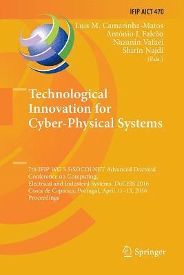 Technological Innovation for Cyber-Physical Systems 1
