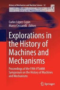 bokomslag Explorations in the History of Machines and Mechanisms