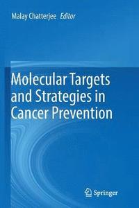 bokomslag Molecular Targets and Strategies in Cancer Prevention