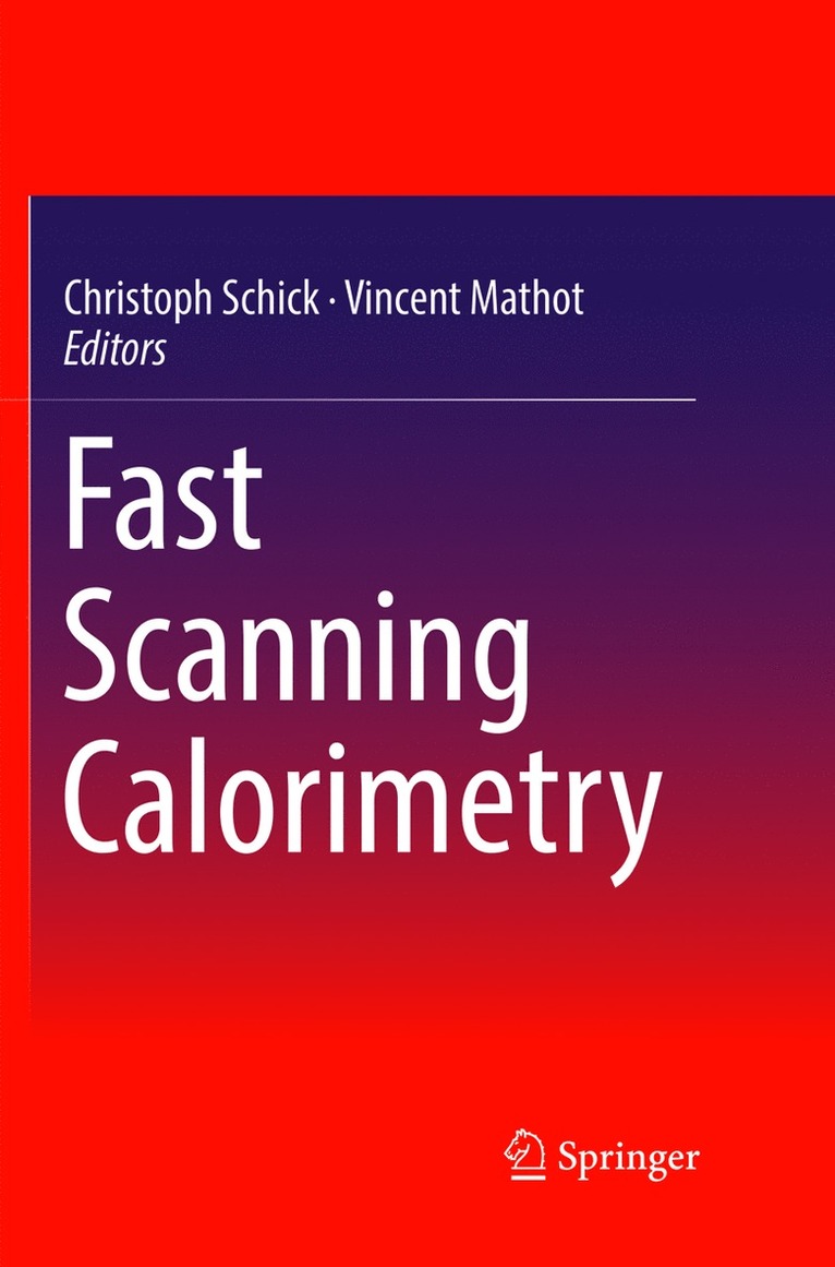 Christoph Schick, Vincent Mathot - Fast Scanning Calorimetry, Häftad