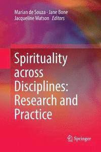 bokomslag Spirituality across Disciplines: Research and Practice: