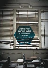 bokomslag Education Policy and Power-Sharing in Post-Conflict Societies